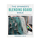 The Spinners Blending Board Bible by Deborah Held